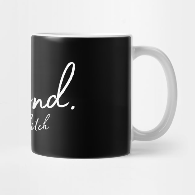 Be kind of a bitch by The WYLD Tribe